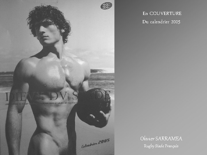 En COUVERTURE Du calendrier 2005 Olivier SARRAMEA Rugby Stade Français 