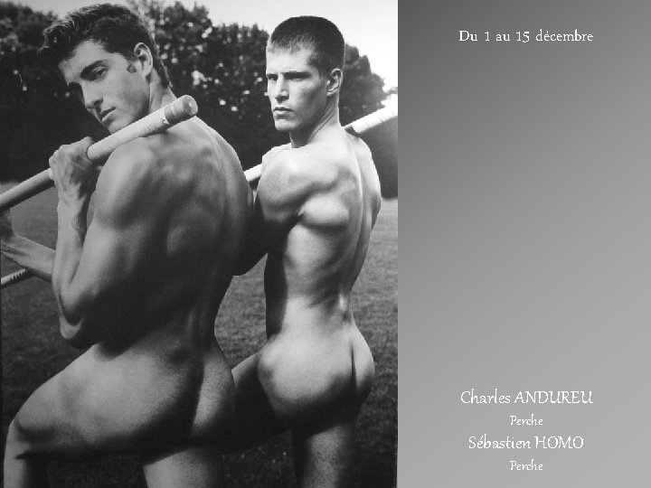Du 1 au 15 décembre Charles ANDUREU Perche Sébastien HOMO Perche 