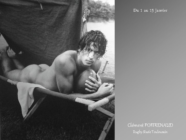 Du 1 au 15 Janvier Clément POITRENAUD Rugby Stade Toulousain 