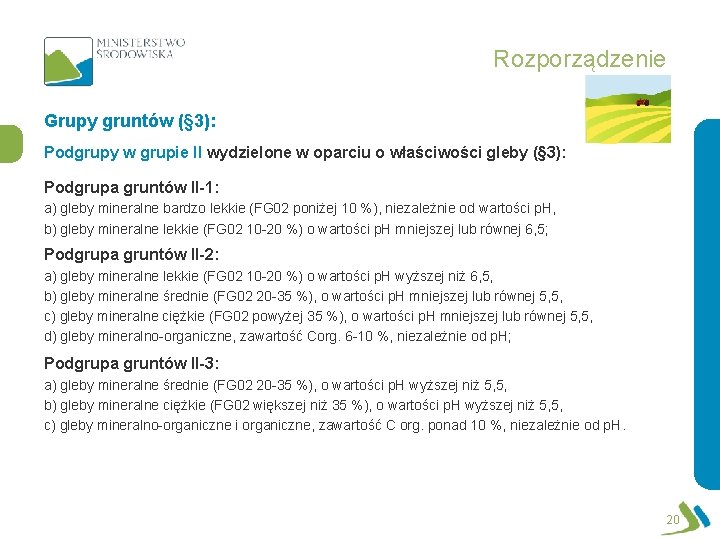 Rozporządzenie Grupy gruntów (§ 3): Podgrupy w grupie II wydzielone w oparciu o właściwości