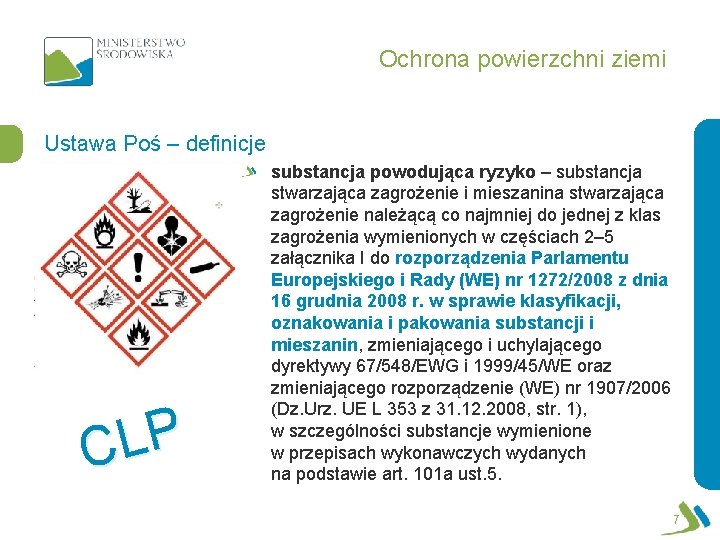 Ochrona powierzchni ziemi Ustawa Poś – definicje P L C substancja powodująca ryzyko –