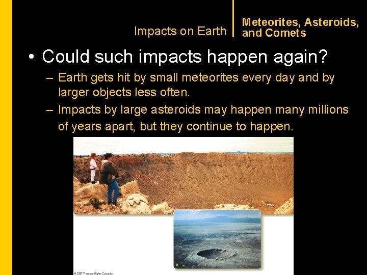 CHAPTER 1 Impacts on Earth Meteorites, Asteroids, and Comets • Could such impacts happen