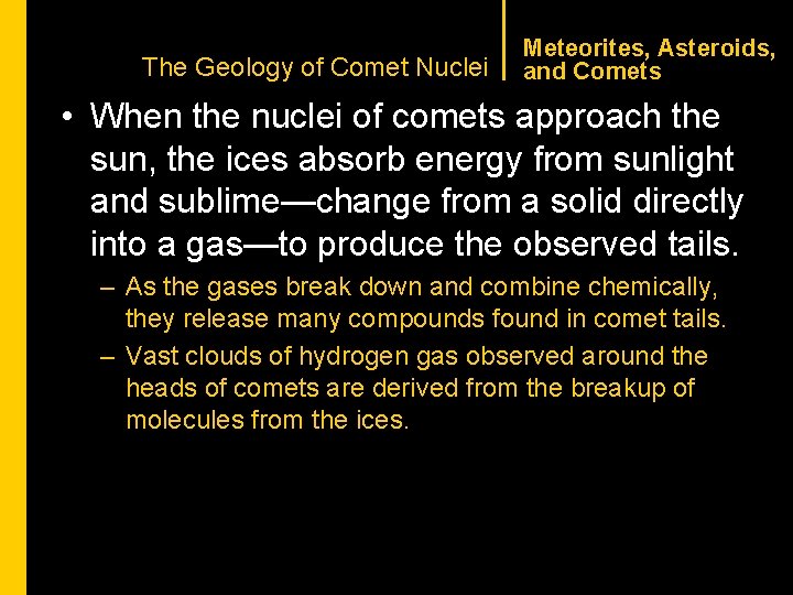CHAPTER 1 The Geology of Comet Nuclei Meteorites, Asteroids, and Comets • When the