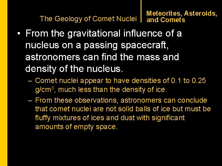 CHAPTER 1 The Geology of Comet Nuclei Meteorites, Asteroids, and Comets • From the