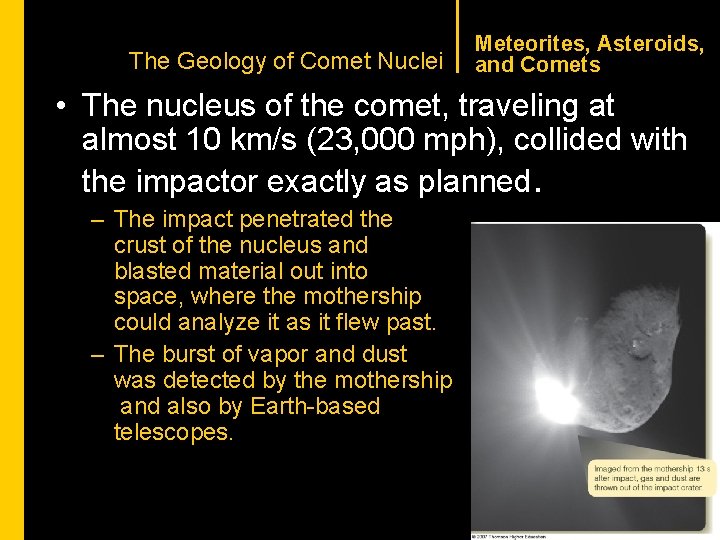 CHAPTER 1 The Geology of Comet Nuclei Meteorites, Asteroids, and Comets • The nucleus