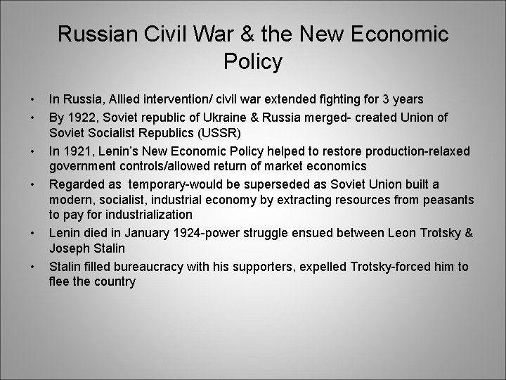 Russian Civil War & the New Economic Policy • • • In Russia, Allied