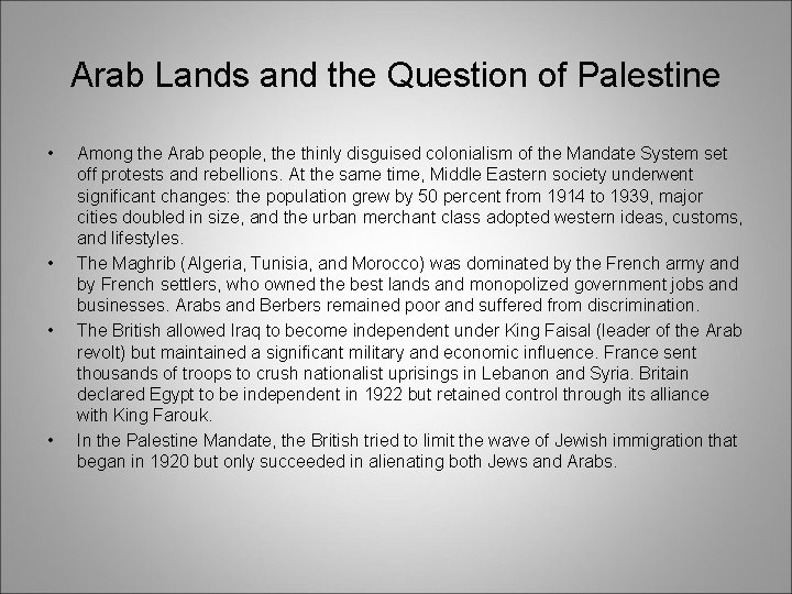 Arab Lands and the Question of Palestine • • Among the Arab people, the