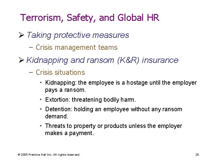 Terrorism, Safety, and Global HR Ø Taking protective measures – Crisis management teams Ø