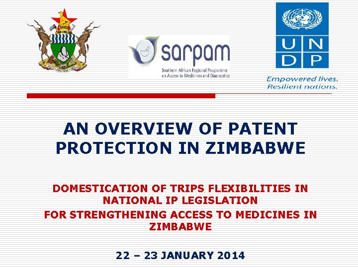 AN OVERVIEW OF PATENT PROTECTION IN ZIMBABWE DOMESTICATION OF TRIPS FLEXIBILITIES IN NATIONAL IP
