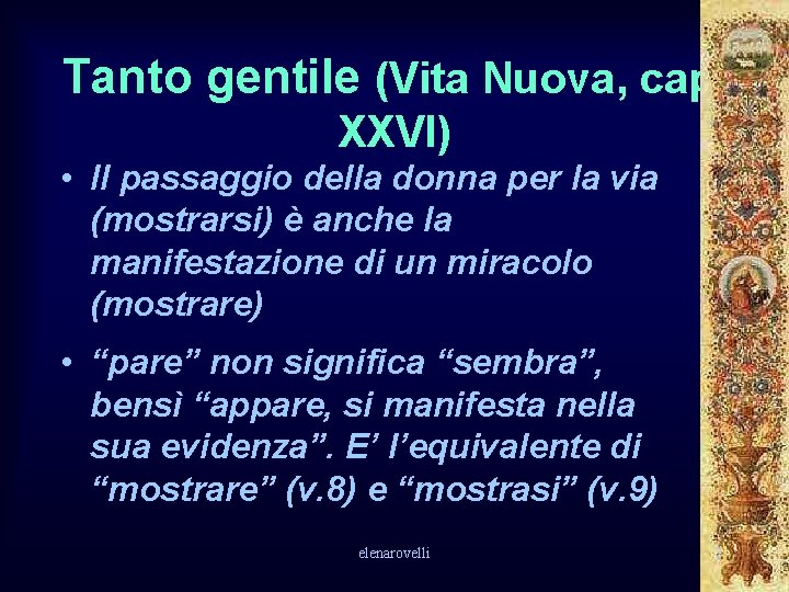 Tanto gentile (Vita Nuova, cap. XXVI) • Il passaggio della donna per la via