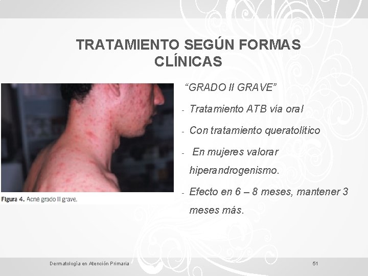 TRATAMIENTO SEGÚN FORMAS CLÍNICAS “GRADO II GRAVE” - Tratamiento ATB vía oral - Con