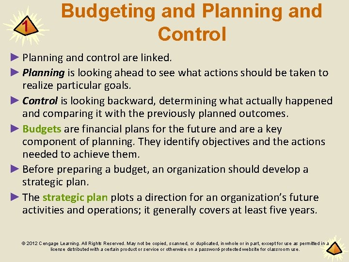 1 Budgeting and Planning and Control ► Planning and control are linked. ► Planning