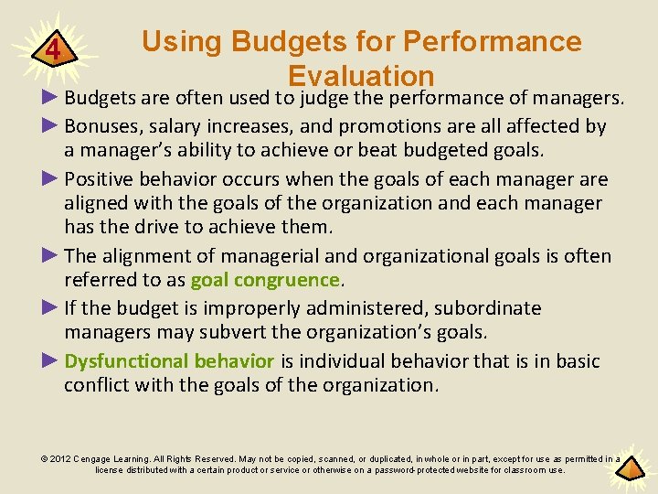 4 Using Budgets for Performance Evaluation ► Budgets are often used to judge the