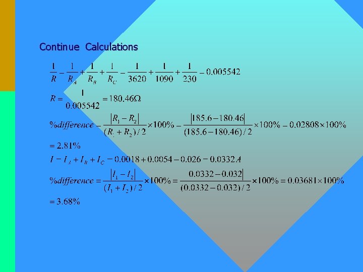Continue Calculations 