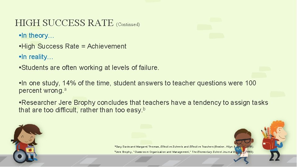 HIGH SUCCESS RATE (Continued) • In theory… • High Success Rate = Achievement •