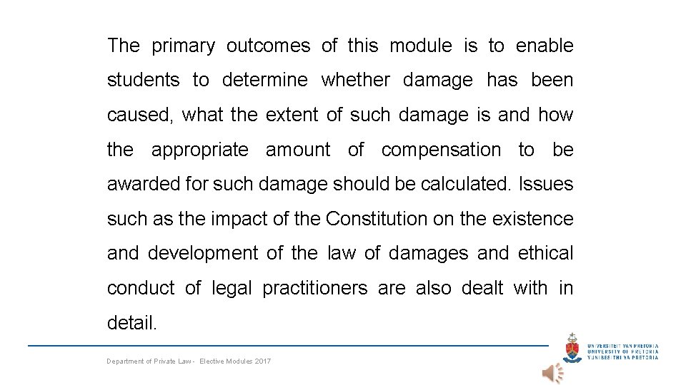 The primary outcomes of this module is to enable students to determine whether damage