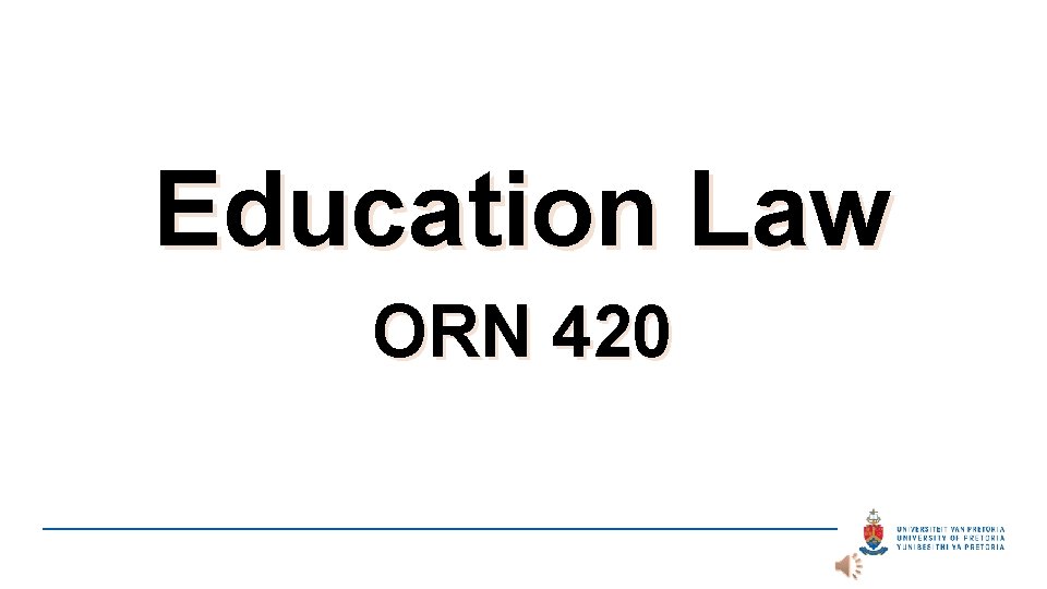 Education Law ORN 420 