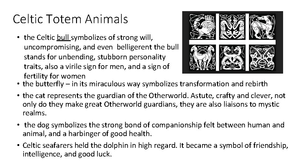 Celtic Totem Animals • the Celtic bull symbolizes of strong will, uncompromising, and even