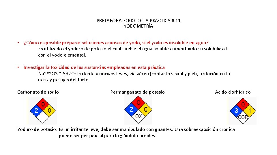 PRELABORATORIO DE LA PRACTICA # 11 YODOMETRÍA • ¿Cómo es posible preparar soluciones acuosas