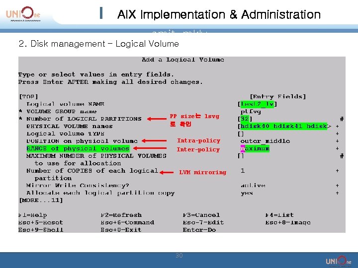 AIX Implementation & Administration smit mklv 2. Disk management – Logical Volume PP size는 AIX Implementation & Administration smit mklv 2. Disk management – Logical Volume PP size는