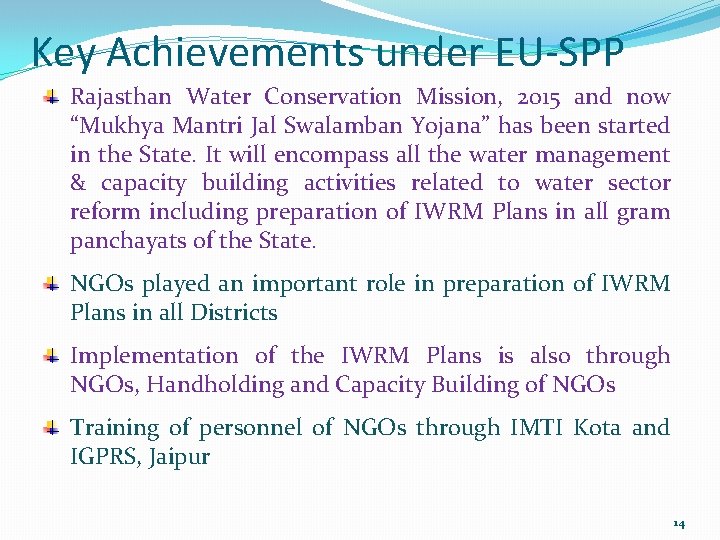 Key Achievements under EU-SPP Rajasthan Water Conservation Mission, 2015 and now “Mukhya Mantri Jal