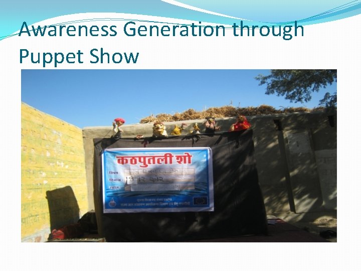Awareness Generation through Puppet Show 