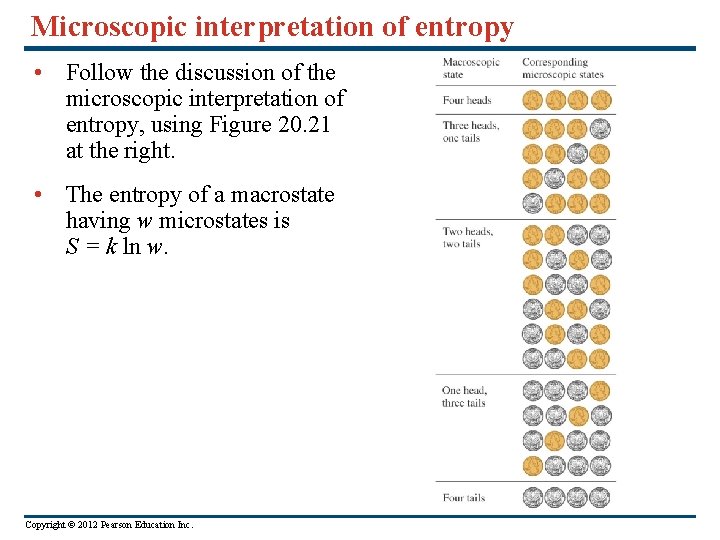 Microscopic interpretation of entropy • Follow the discussion of the microscopic interpretation of entropy,