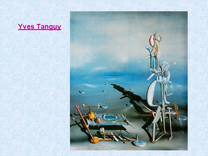 Yves Tanguy 