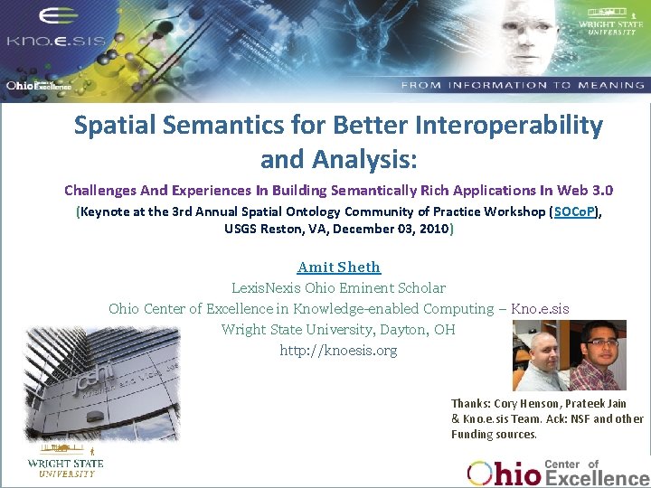 Spatial Semantics for Better Interoperability and Analysis: Semantic Provenance: Trusted Biomedical Data Integration Challenges