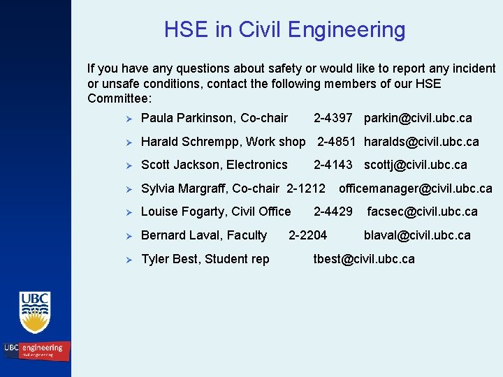HSE in Civil Engineering If you have any questions about safety or would like