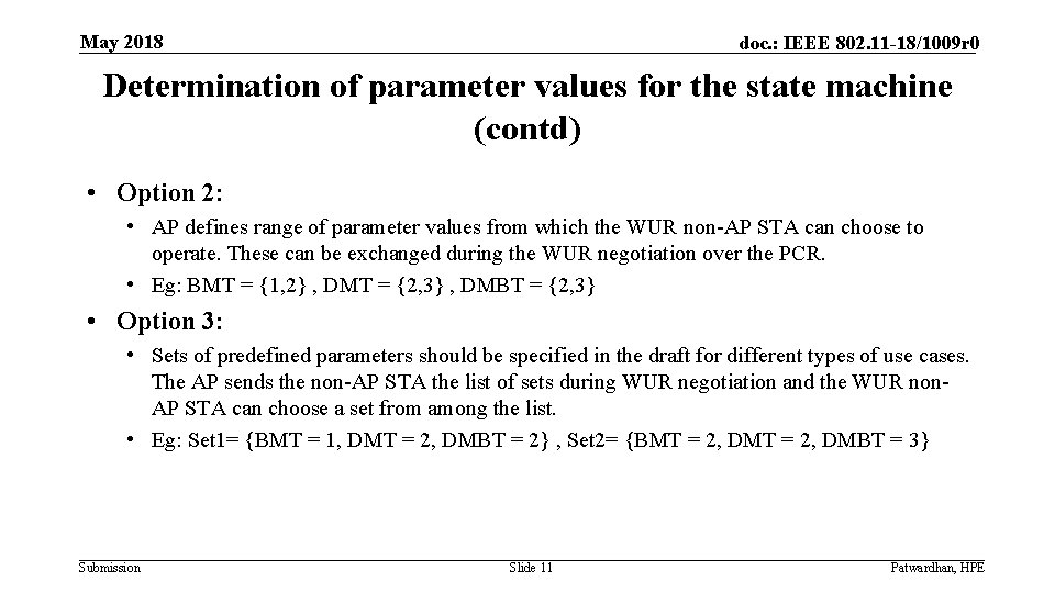 May 2018 doc. : IEEE 802. 11 -18/1009 r 0 Determination of parameter values