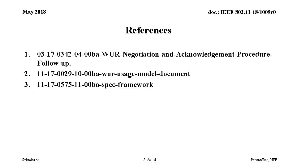 May 2018 doc. : IEEE 802. 11 -18/1009 r 0 References 1. 03 -17