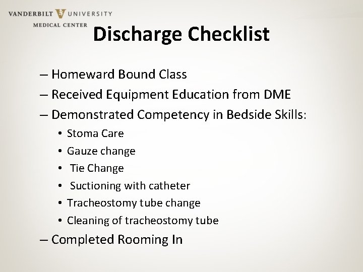 Discharge Checklist – Homeward Bound Class – Received Equipment Education from DME – Demonstrated