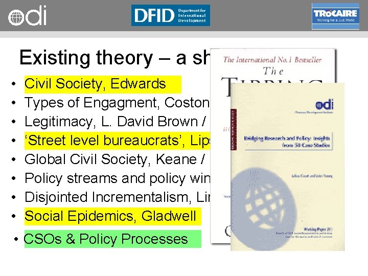 RAPID Programme Existing theory – a short list • • Civil Society, Edwards Types