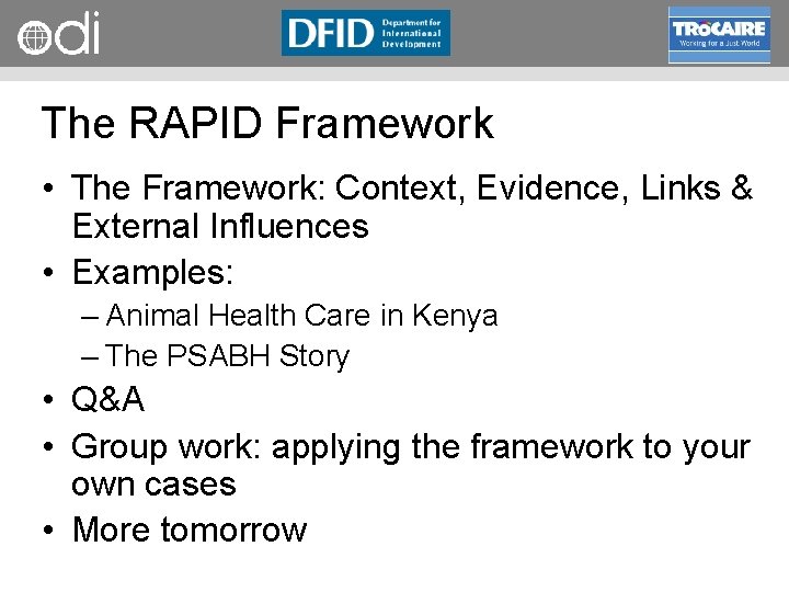 RAPID Programme The RAPID Framework • The Framework: Context, Evidence, Links & External Influences