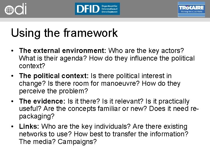 RAPID Programme Using the framework • The external environment: Who are the key actors?