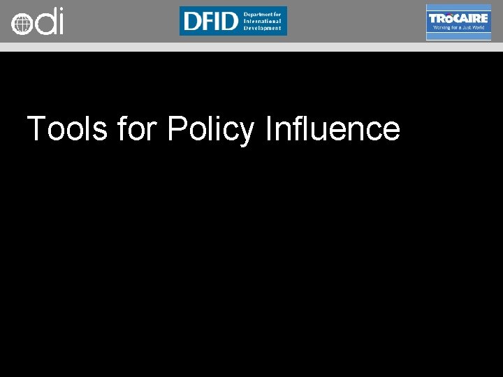 RAPID Programme Tools for Policy Influence 