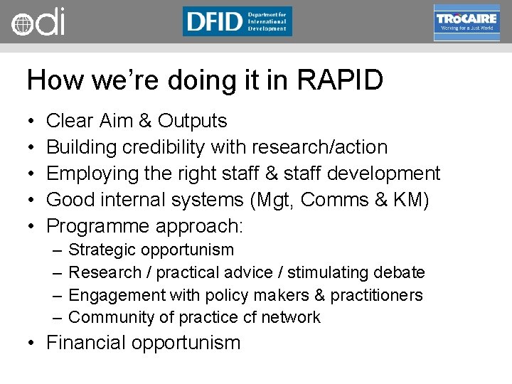 RAPID Programme How we’re doing it in RAPID • • • Clear Aim &