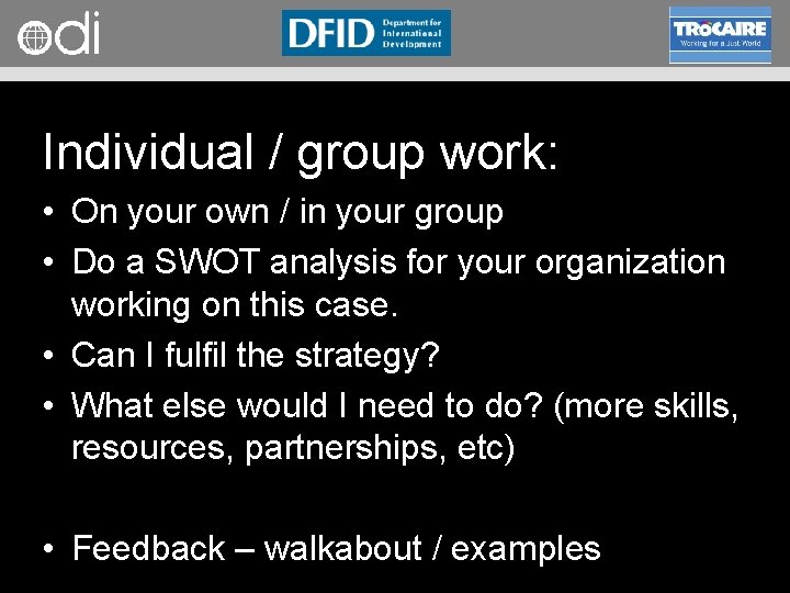 RAPID Programme Individual / group work: • On your own / in your group