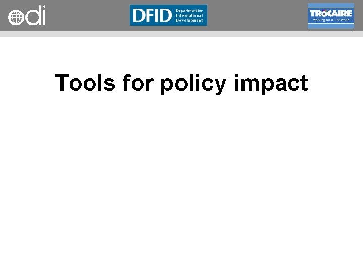 RAPID Programme Tools for policy impact 