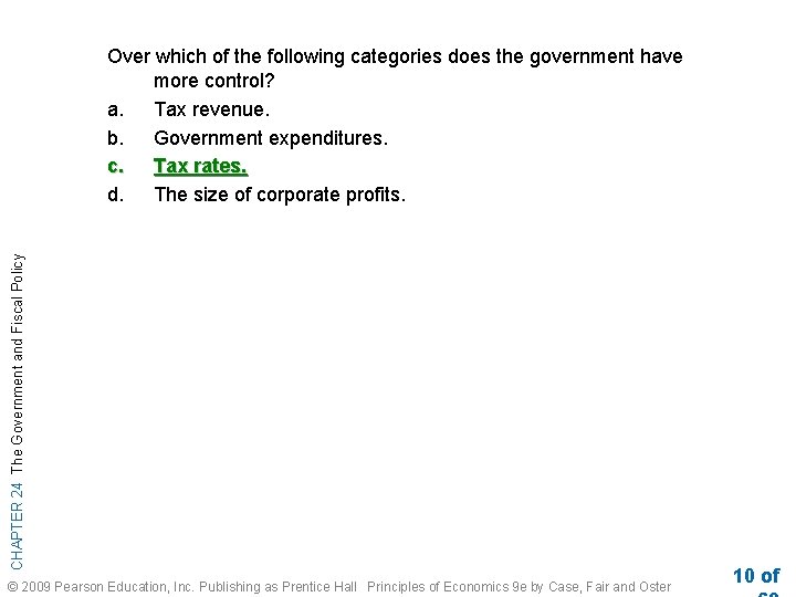CHAPTER 24 The Government and Fiscal Policy Over which of the following categories does