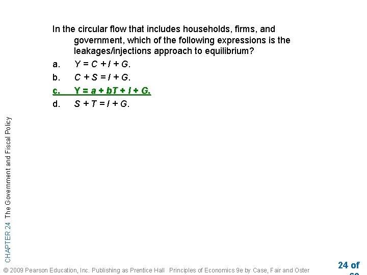 CHAPTER 24 The Government and Fiscal Policy In the circular flow that includes households,