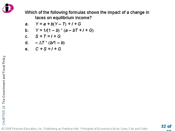 CHAPTER 24 The Government and Fiscal Policy Which of the following formulas shows the