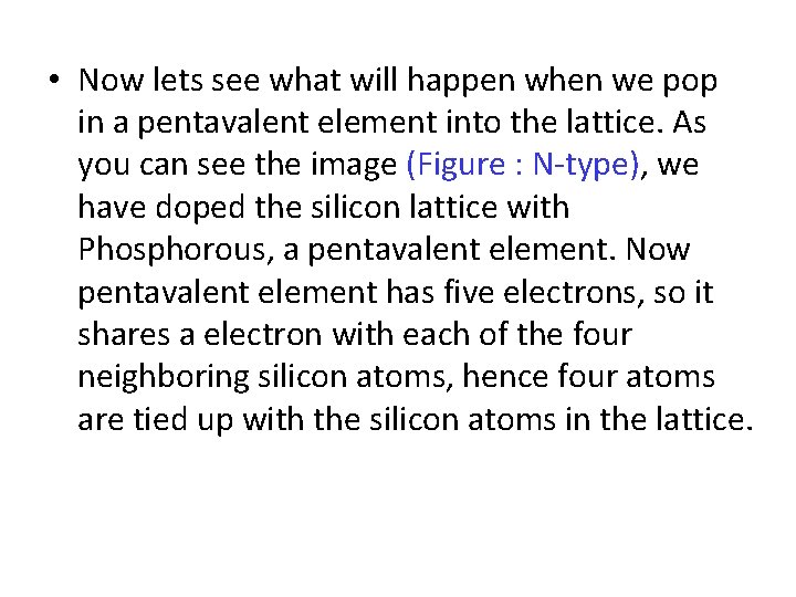  • Now lets see what will happen when we pop in a pentavalent