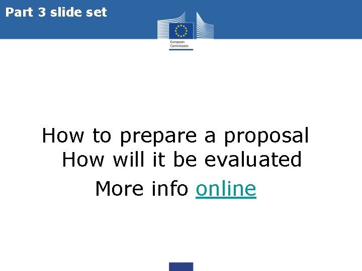 Part 3 slide set How to prepare a proposal How will it be evaluated