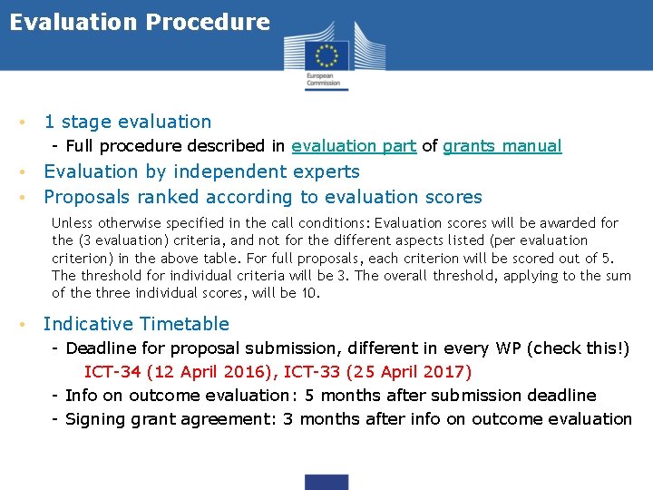 Evaluation Procedure • 1 stage evaluation - Full procedure described in evaluation part of