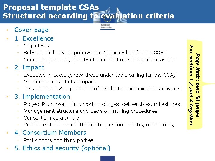 Proposal template CSAs Structured according to evaluation criteria • Cover page • 1. Excellence