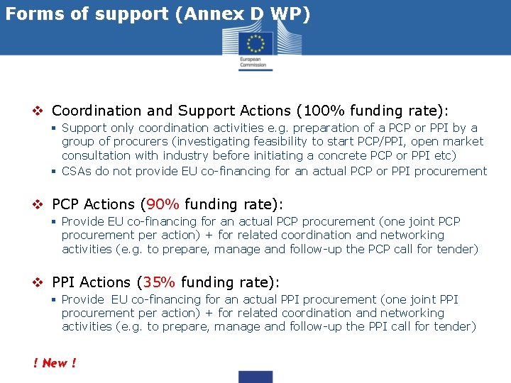 Forms of support (Annex D WP) v Coordination and Support Actions (100% funding rate):