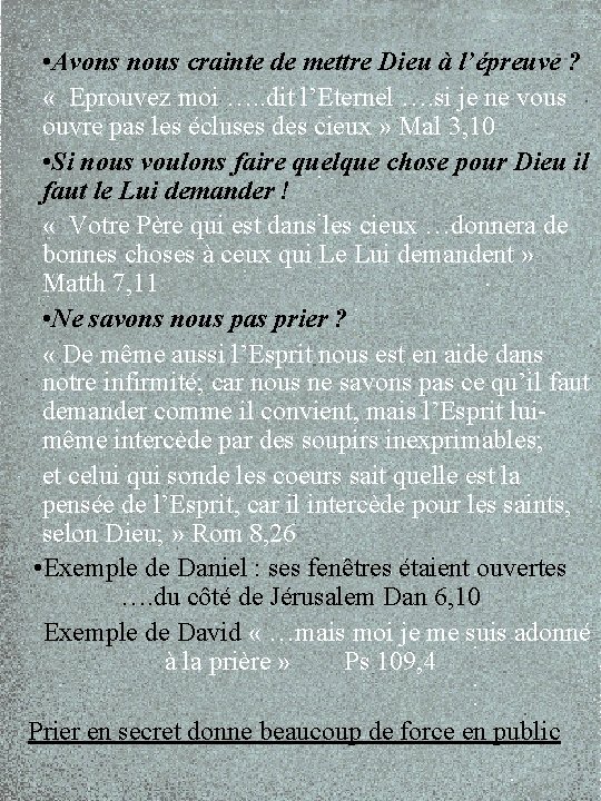  • Avons nous crainte de mettre Dieu à l’épreuve ? « Eprouvez moi