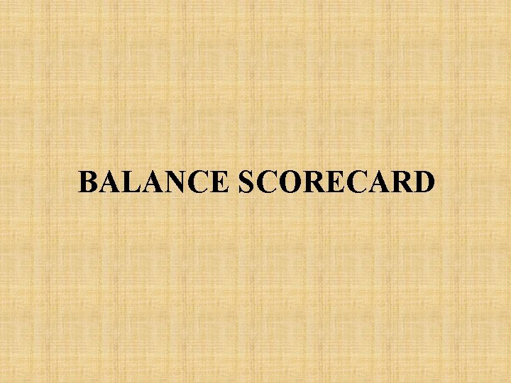 BALANCE SCORECARD 